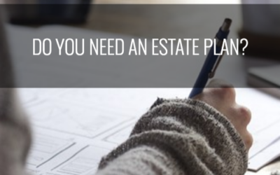 Do you need an estate plan?