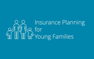 Insurance Planning for Young Families