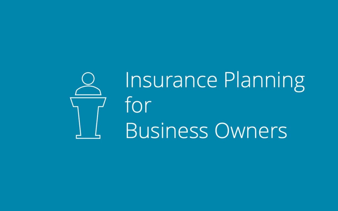 Insurance Planning for Business Owners