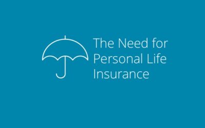 The Need for Personal Life Insurance