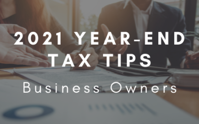 2021 Year-End Tax Tips for Business Owners